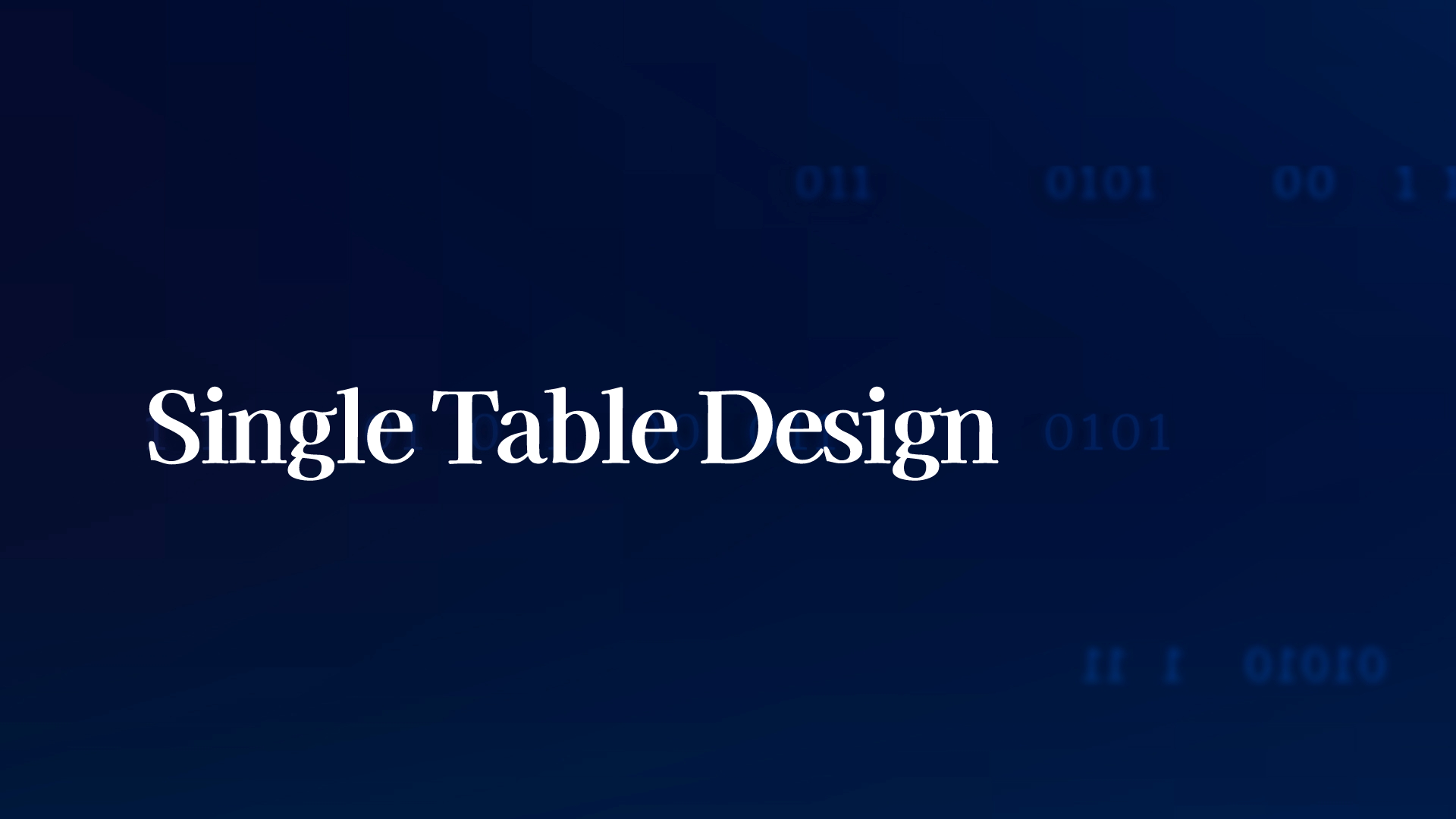 Single Table Design | Semyon Pisarev